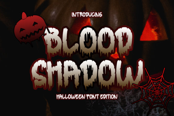 Blood Shadow: A Display Font That Sets the Mood