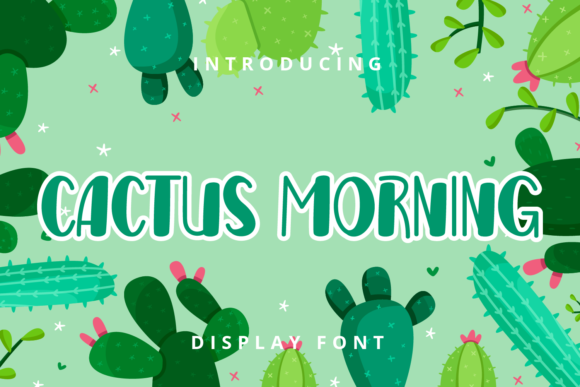 Cactus Morning: A Playful Display Font for Digital Branding