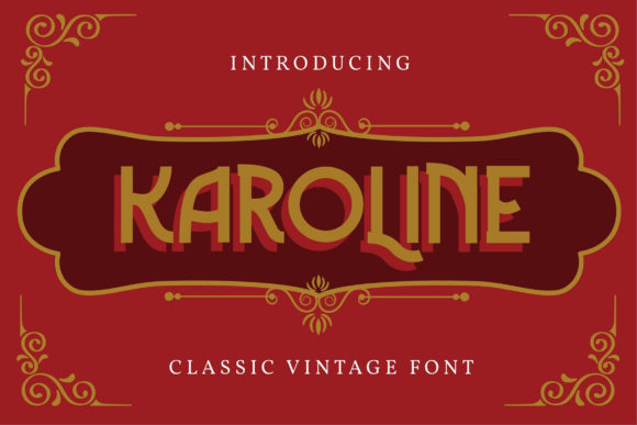 Karoline: A Vintage Display Font That Cuts Through the Feed