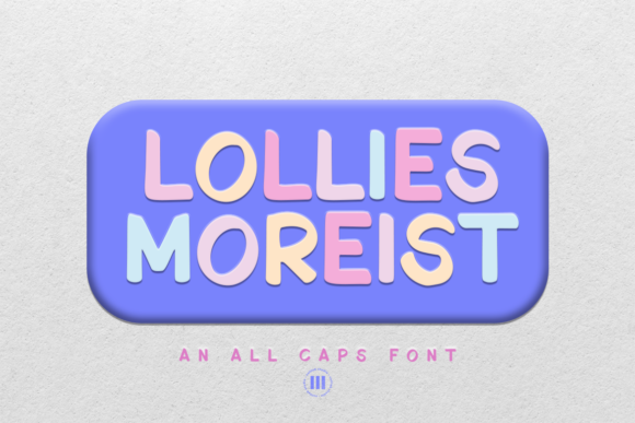 Lollies Moreist: A Playful Display Font That Pops on the Web