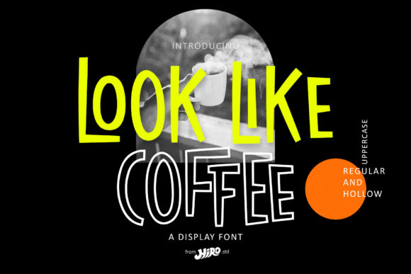Look Like Coffee: A Modern Display Font for Digital Design