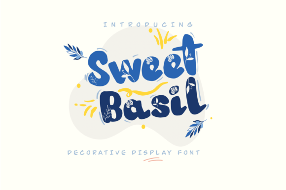 Sweet Basil: A Friendly Display Font That Feels Like Home